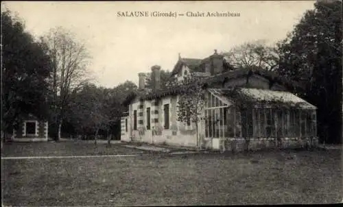 Ak Salaune Gironde, Chalet Archambeau