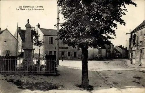 Ak La Neuville Loiret, Platz, Denkmal