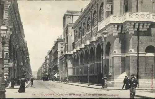 Ak Toulouse Haute Garonne, Rue d'Alsace-Lorraine, Museum