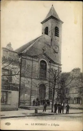 Ak Le Bourget Seine Saint Denis, Kirche,  Architektur, Menschen auf der Straße, Uhrturm