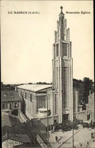 Ak Le Raincy Seine Saint Denis, Nouvelle Église, hohe Architektur, Publikumsverkehr, Gruppen von 