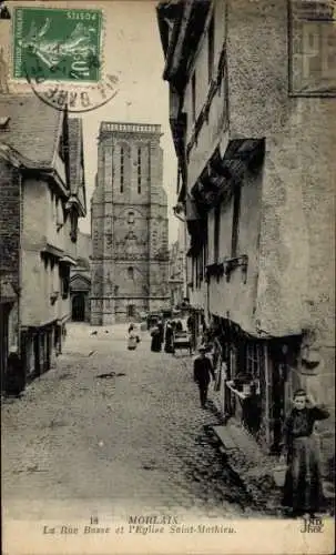 Ak Morlaix Finistère, Steinerne Häuser, Pflasterstraße, Eglise Saint-Mathieu,  Atmosphäre