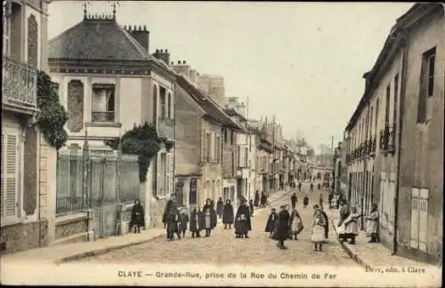 Ak Claye Souilly Seine et Marne, Szenen aus der Grande-Rue, Gebäude, Passanten,  Anmutung