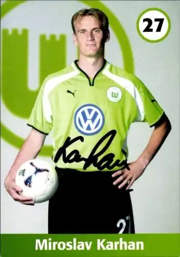 Autogrammkarte Fußballer Miroslav Karhan, VfL Wolfsburg, Autogramm