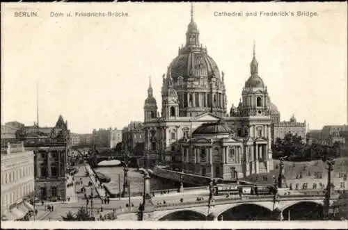 Ak Berlin Mitte, Dom, Friedrichs-Brücke