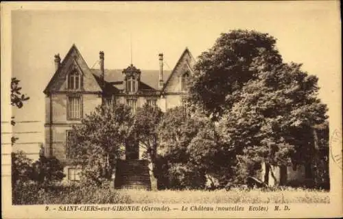 Ak Saint Ciers sur Gironde, Le Chateau (nouvelles Ecoles)