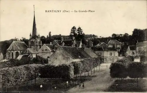 Ak Rantigny Oise, La Grande-Place, Kirche, Häuser, grüne Sträucher, Straße, stille Gegend