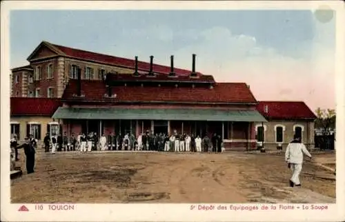Ak Toulon Var, 5. Depot der Flotten-Einheiten - La Soupe,  Architektur, Menschenmenge