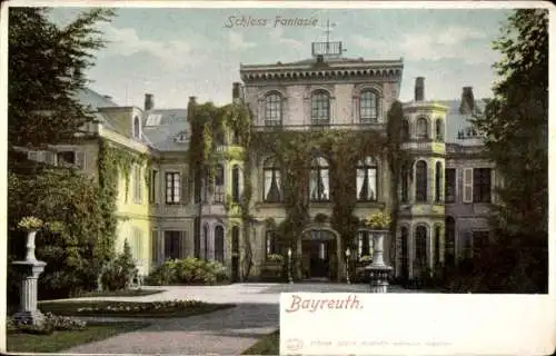 Ak Bayreuth in Oberfranken, Schloss Fantasie