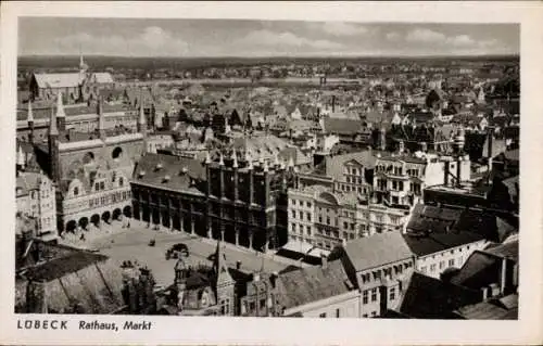 Ak Hansestadt Lübeck,  Rathaus, Markt, Stadtansicht,  Gebäude