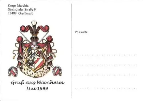 Studentika Ak Greifswald, Corps Marchia, Stralsunder Str. 9, Wappen, Gruß aus Weinheim Mai 1999, WSC