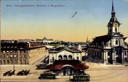 Ak Bern Stadt Schweiz, Heiliggeistkirche, Bahnhof und Burgerspital