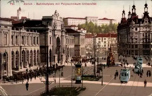 Ak Zürich Stadt Schweiz, Bahnhofplatz mit Polytechnikum Universität