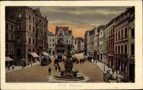 Ak Köln am Rhein, Historische Ansicht, Waldmarkt, Fontäne, Gebäude, Straßenbahn, Personen