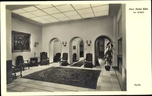 Ak Köln am Rhein, Dom Hotel, Halle