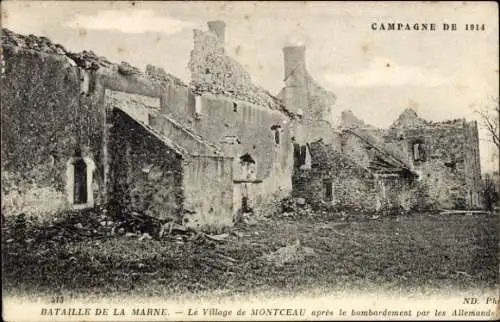Ak Village de Montceau, Bataille de la Marne, Ruinen, zerstörtes Dorf, I. Weltkrieg