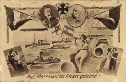 Ak Auf Matrosen die Anker gelichtet, Soldatenliebe, Kaiser Wilhelm II., Kaiser Franz Josef I.