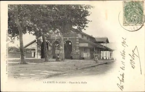 Ak La Ferté Saint Aubin Loiret, Place de la Halle