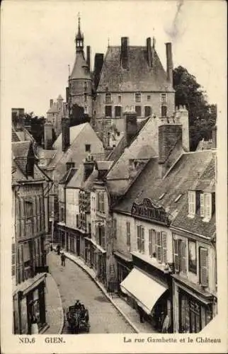 Ak Gien Loiret, La rue Gambetta, Château, Geschichte, Architektur, Stadtansicht