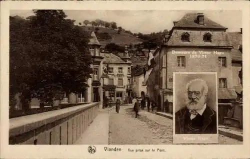 Ak Vianden Luxemburg, Demeure de Victor Hugo, 1870-71, Victor Hugo, Brücke, Stadtansicht