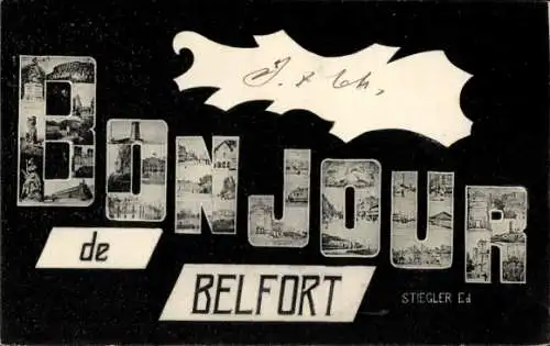 Ak Belfort Beffert Beffort Territoire de Belfort, Bilder von  Schriftzug 'Bonjour de Belfort', kü