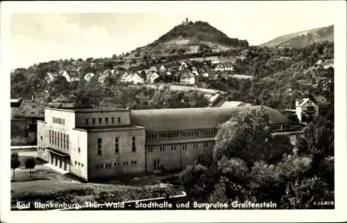 Ak Bad Blankenburg in Thüringen, Stadthalle, Burgruine Greifenstein, Thüringer Wald