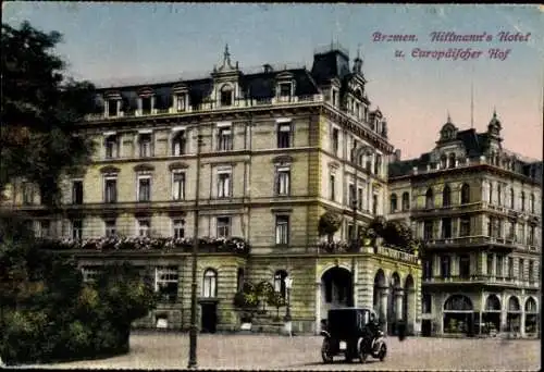 Ak Hansestadt Bremen, Hiffmann's Hotel, Europäischer Hof, alte Architektur, Auto