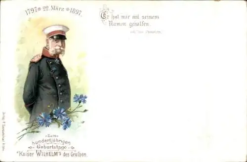 Litho Kaiser Wilhelm I, Portrait, Zum hundertjährigen Geburtstage