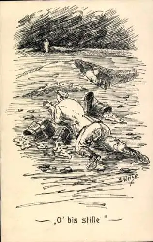Künstler Ak Weise, M., O' bis Stille, Soldaten im Schlachtfeld
