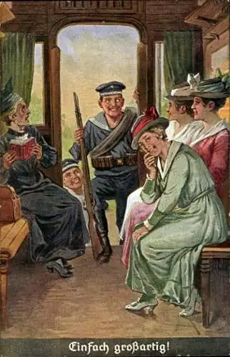 Ak Einfach großartig, Marine auf Urlaub, Seeleute, Frauen, Eisenbahnabteil