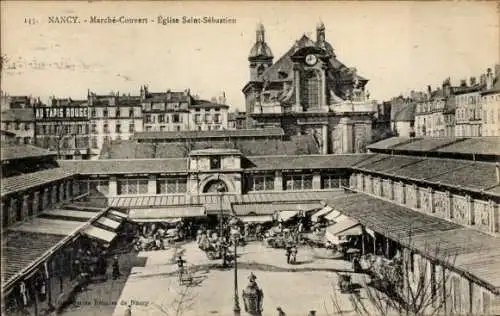 Ak Nancy Meurthe et Moselle, Markthalle, Kirche Saint-Sebastien