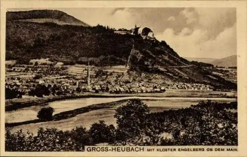 Ak Großheubach am Main Unterfranken, Landschaft mit Kloster Engelberg, Fluss und Häusern