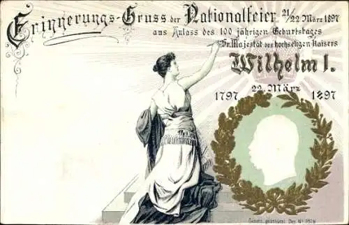 Präge Litho Nationalfeier 1897, 100-jähriger Geburtstag Kaiser Wilhelm I, 1797-1897