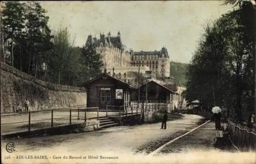 Ak Aix les Bains Savoie, Blick auf den Bahnhof sowie das Hotel Bernascon