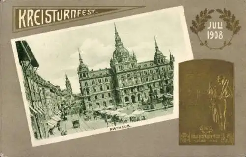 Präge Passepartout Ak Graz Steiermark, Rathaus, Kreisturnfest Juli 1908
