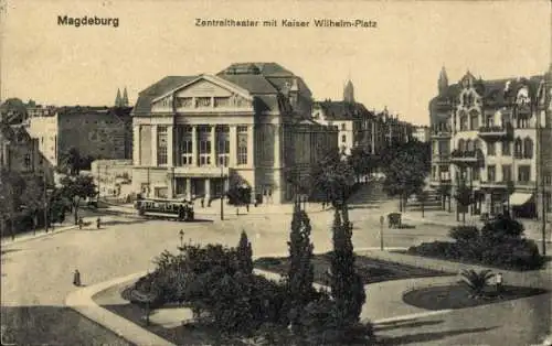 Ak Magdeburg, Zentral-Theater, Kaiser-Wilhelm-Platz
