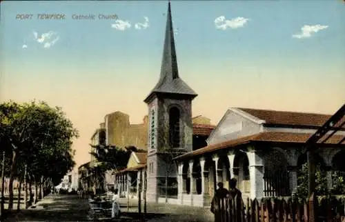 Ak Port Tewfik Suez Port Ägypten, Katholische Kirche, Stadtansicht, blauer Himmel, Bäume