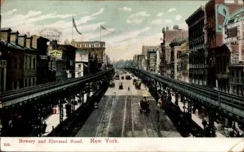 Ak New York City USA, Bowery und Elevated Road, Straßenszene, historische Gebäude