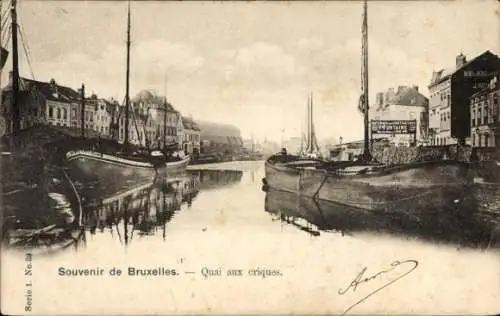 Ak Bruxelles Brüssel, Souvenir de  Quai aux criques, Historische Ansicht