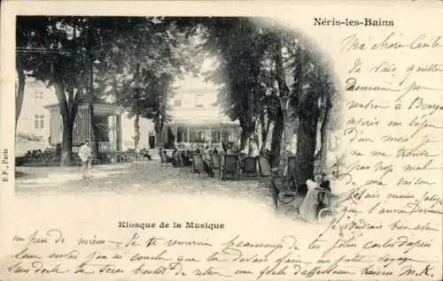 Ak Néris les Bains Allier, Kiosque de la Musique