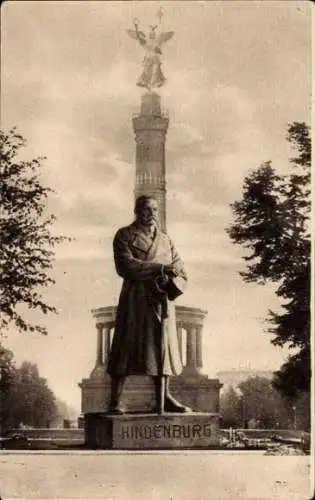 Ak Berlin Tiergarten, Der Eiserne Hindenburg, Kriegswahrzeichen, Siegessäule