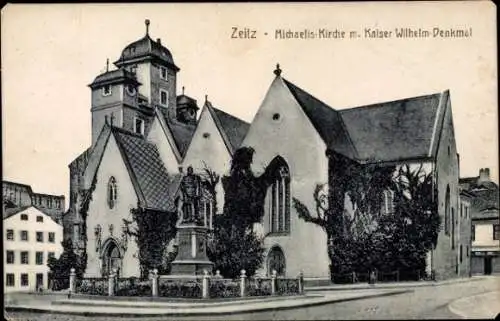 Ak Zeitz im Burgenlandkreis, Michaelis-Kirche, Kaiser Wilhelm-Denkmal