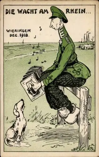 Ak Die Wacht am Rhein, Wieringen Nordholland, Dezember 1918, Kronprinz Wilhelm, Im Exil
