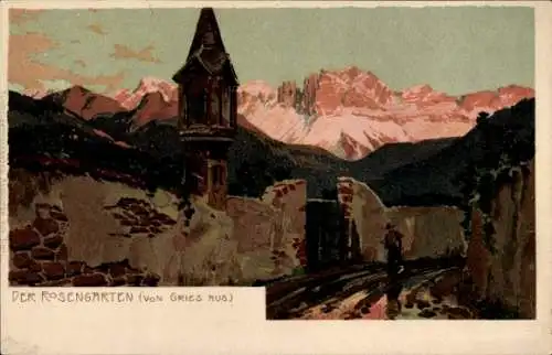 Künstler Ak Gries Bozen Bolzano Südtirol, Der Rosengarten