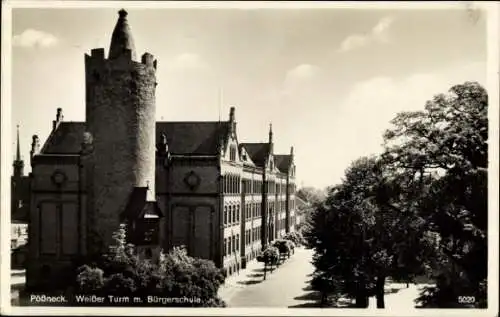 Ak Pößneck in Thüringen, Weißer Turm, Bürgerschule, Architektur, Schwarz-Weiß-Foto