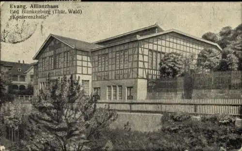 Ak Bad Blankenburg in Thüringen, Evang. Allianzhaus, Konferenzhalle, Thür. Wald