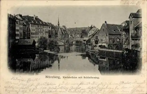 Ak Nürnberg in Mittelfranken, Karlsbrücke, Schleifersteg
