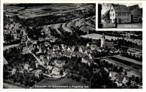 Ak Ebhausen im Schwarzwald Württemberg, Luftaufnahme von Ebhausen, Kirche, Kaffee Walz, Landschaf