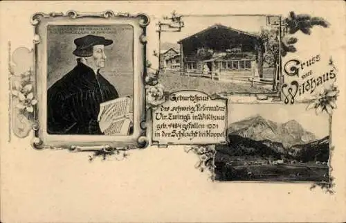 Ak Wildhaus Kanton St Gallen Schweiz, Geburtshaus des Reformators Huldrych Zwingli