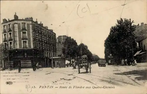 CPA Pantin Seine Saint Denis, Route de Flandre aux Quatre-Chemins